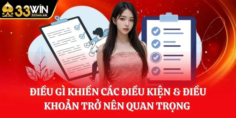dieu-gi-khien-cac-dieu-kien-dieu-khoan-tro-nen-quan-trong