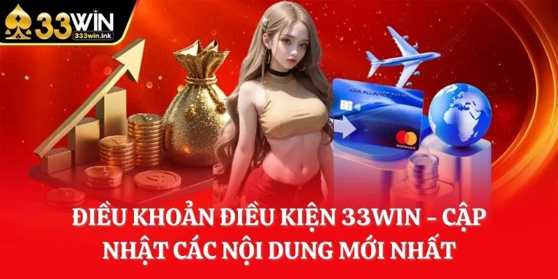 dieu-khoan-dieu-kien-33win