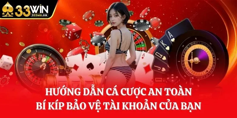 huong-dan-ca-cuoc-an-toan