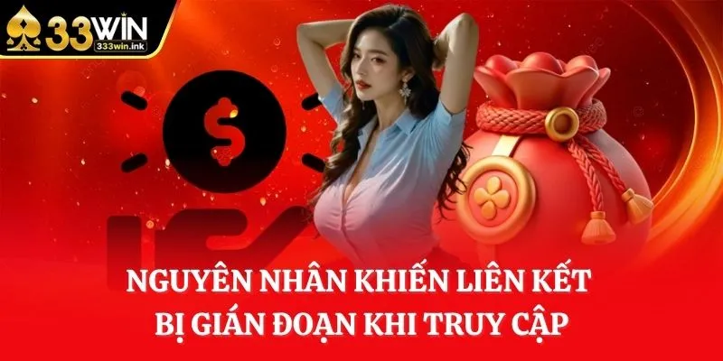 nguyen-nhan-khien-lien-ket-bi-gian-doan-khi-truy-cap