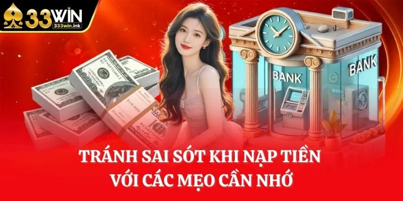 tranh-sai-sot-khi-nap-tien-voi-cac-meo-can-nho